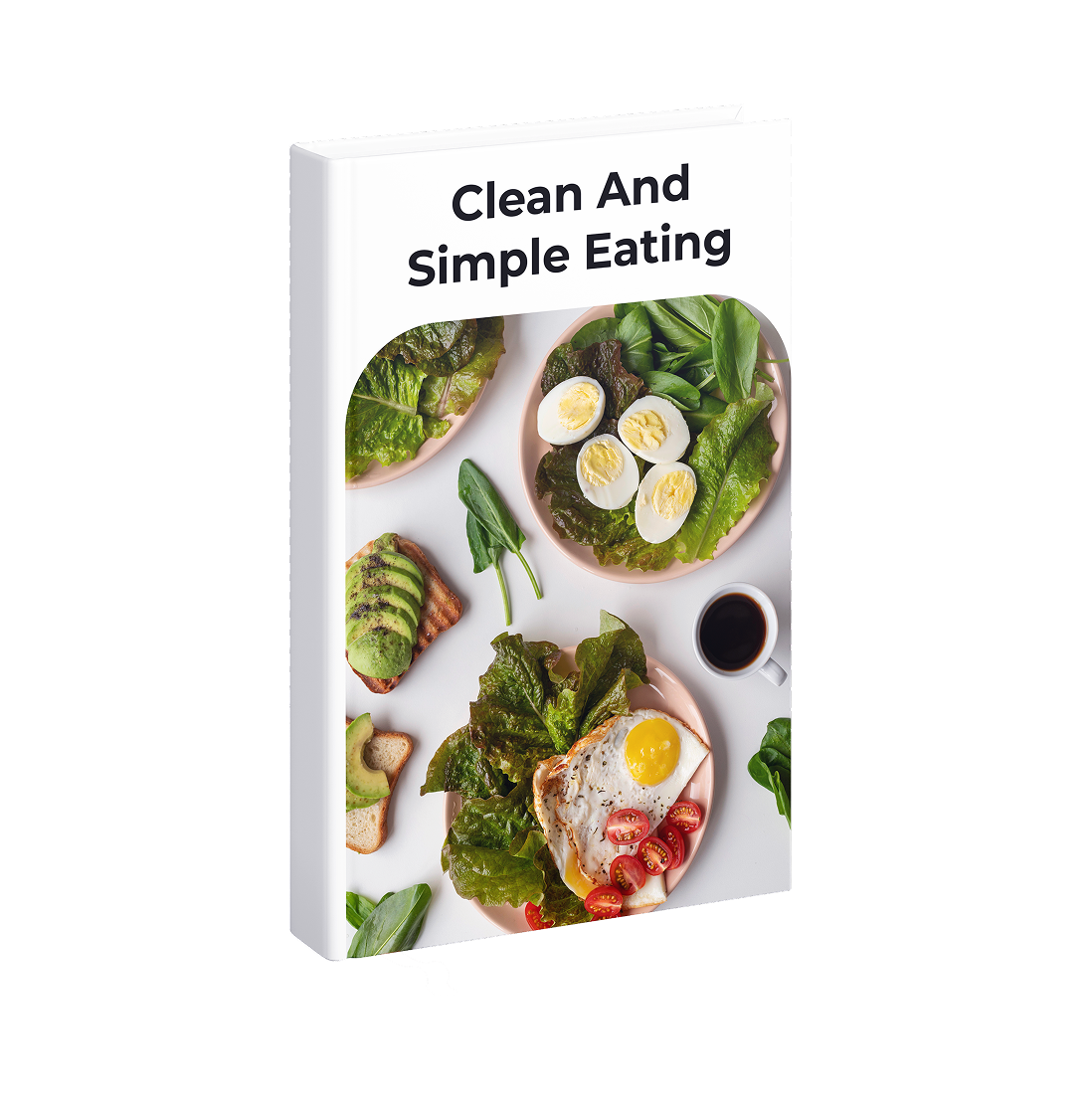 Clean and Simple Eating